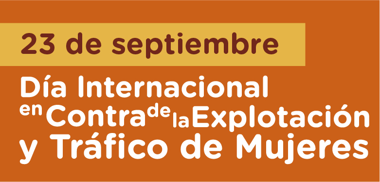 23 septiembre Día contra la explotación y tráfico de mujeres
