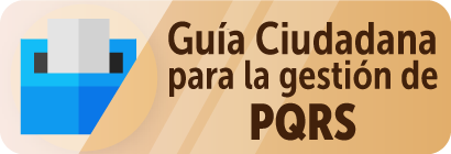 Ir a la guía ciudadana para la gestión de PQRS