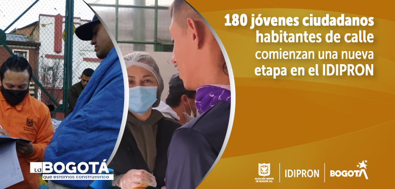 Dale clic y lee la nota: 180 jóvenes ciudadanos habitantes de calle comienzan una nueva etapa en el IDIPRON