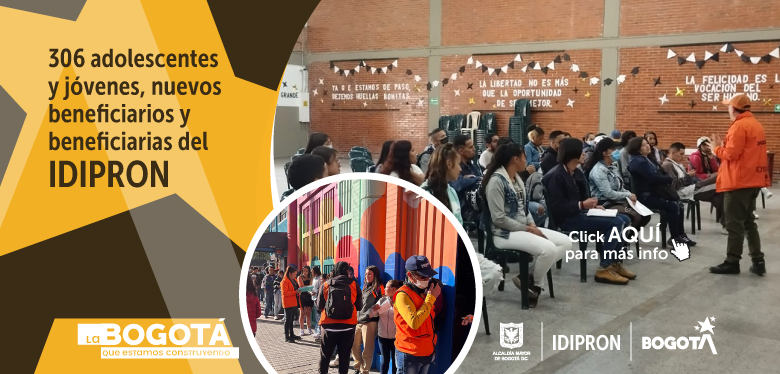 306 adolescentes y jóvenes, nuevos beneficiarios y beneficiarias del IDIPRON
