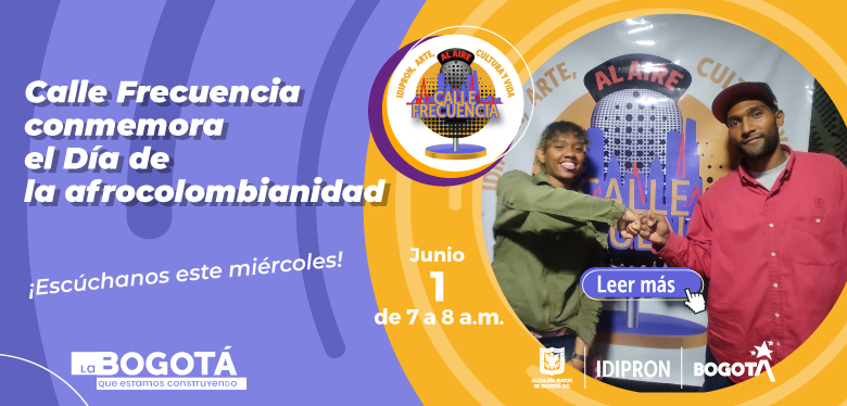 Calle Frecuencia conmemora el Día de la afrocolombianidad
