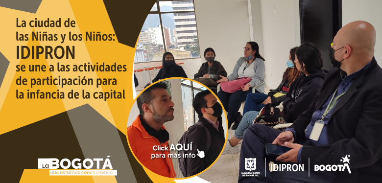 La ciudad de las Niñas y los Niños: IDIPRON se une a las actividades de participación para la infancia de la capital