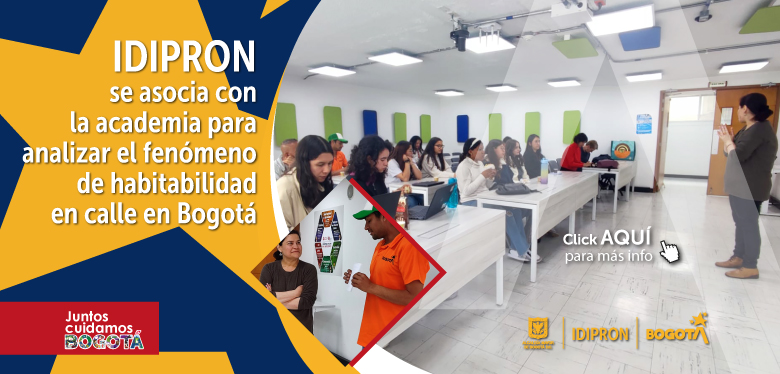 IDIPRON se asocia con la academia para analizar el fenómeno de habitabilidad en calle en Bogotá