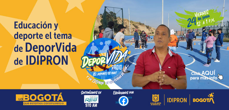 Educación y deporte el tema de deporvida de IDIPRON