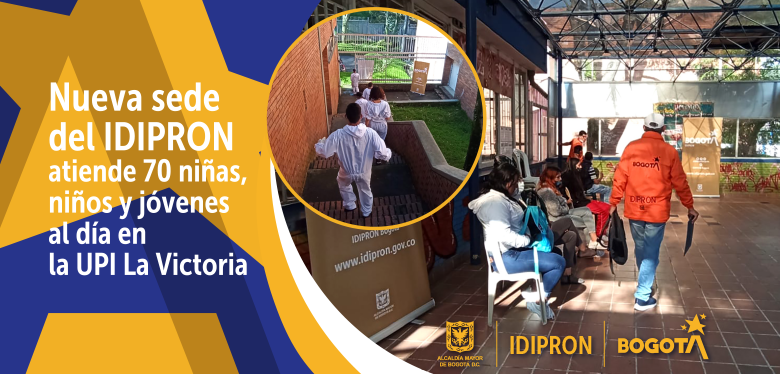 Nueva sede del IDIPRON atiende 70 niñas, niños y jóvenes al día en la UPI La Victoria. 