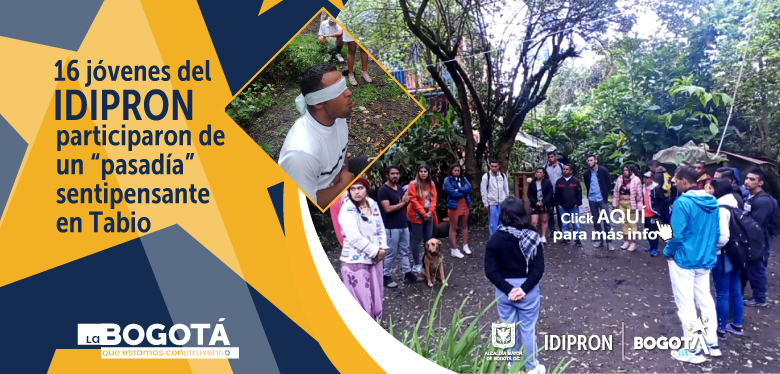 16 jóvenes del IDIPRON participaron de un “pasadía” sentipensante en Tabio.