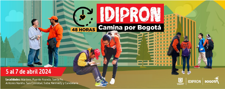 IDIPRON camina por Bogotá 48 horas
