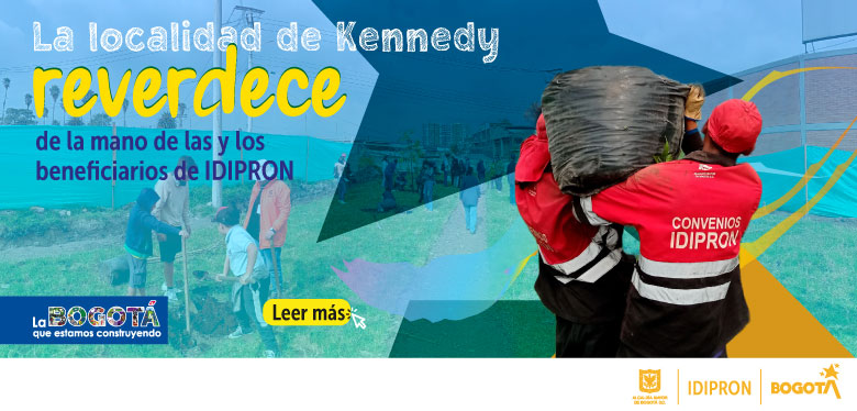 La localidad de Kennedy reverdece de la mano de las y los beneficiarios de IDIPRON