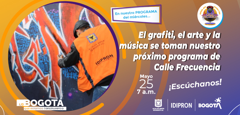 El grafiti, el arte y la música se toman nuestro próximo programa de Calle Frecuencia. 