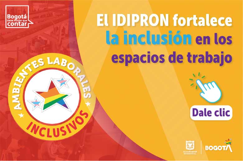 El IDIPRON fortalece la inclusión en los espacios de trabajo
