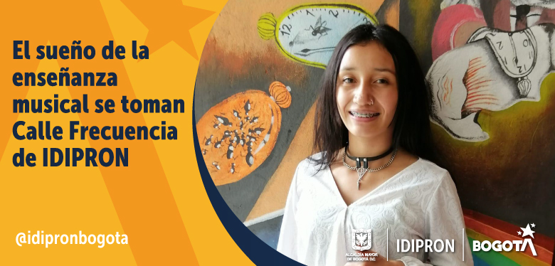 El sueño de la enseñanza musical se toman Calle Frecuencia de IDIPRON